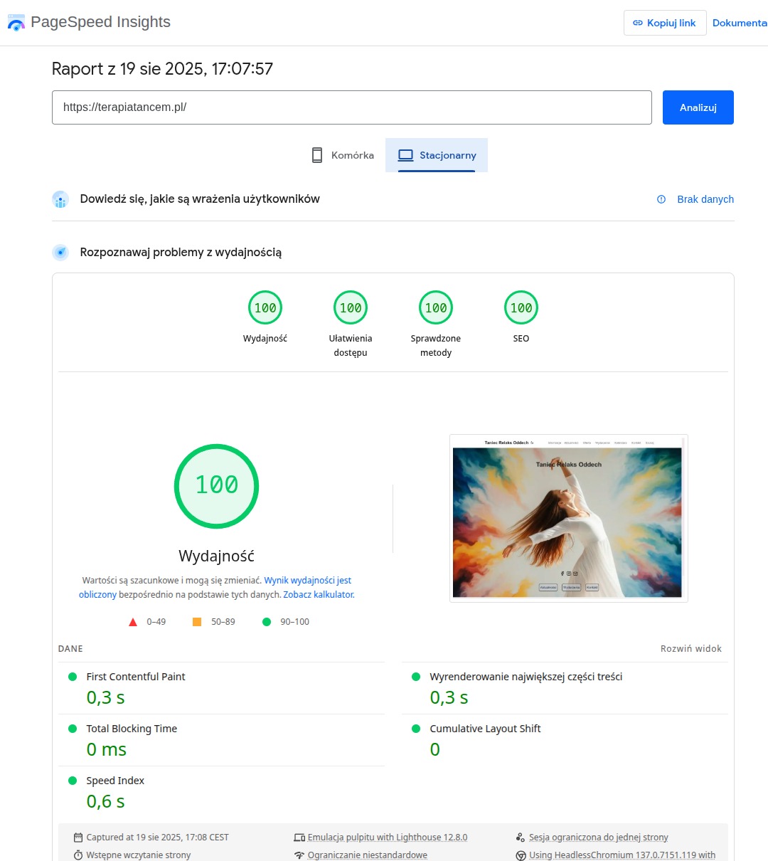 Wyniki testu PageSpeed Insights dla strony terapiatancem.pl: wydajność, dostępność, sprawdzone metody i SEO ocenione na 100. Prezentacja strony Taniec Relaks Oddech.