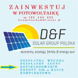 Reklama firmy fotowoltaicznej D&F Solar Group Polska z panelem słonecznym i hasłem 'Zainwestuj w fotowoltaikę', oferująca bezpłatną wycenę, audyt, dofinansowanie i kredyt 0,3%.