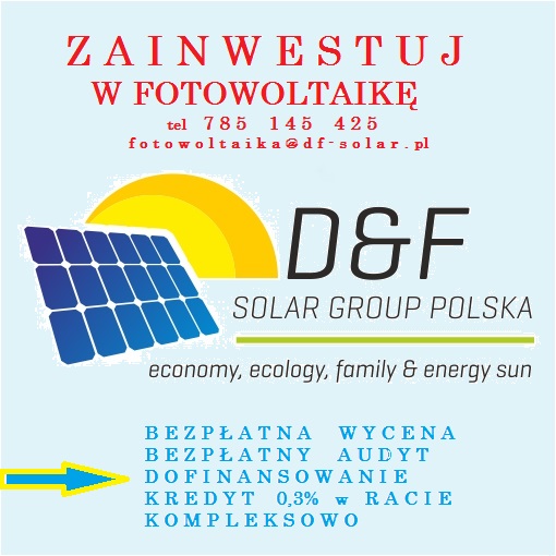 Reklama firmy fotowoltaicznej D&F Solar Group Polska z panelem słonecznym i hasłem 'Zainwestuj w fotowoltaikę', oferująca bezpłatną wycenę, audyt, dofinansowanie i kredyt 0,3%.