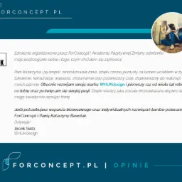 Opinia zadowolonego klienta, Jacka Siaty z WHUKdesign, o szkoleniu zorganizowanym przez ForConcept i Akademię Pozytywnej Zmiany, podkreślająca wsparcie biznesowe i rozwój pasji.