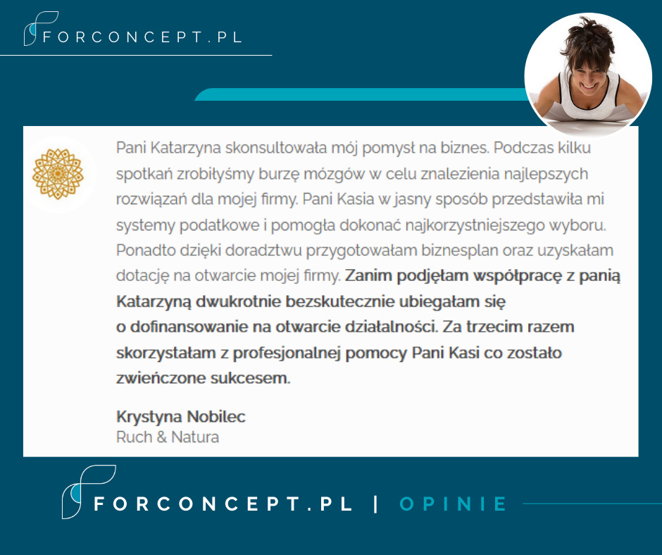 Referencja od Krystyny Nobilec z Ruch & Natura, dotycząca konsultacji biznesowej i przygotowania biznesplanu przez FORCONCEPT.PL, zadowolona klientka przedstawiona w okręgu w prawym górnym rogu.