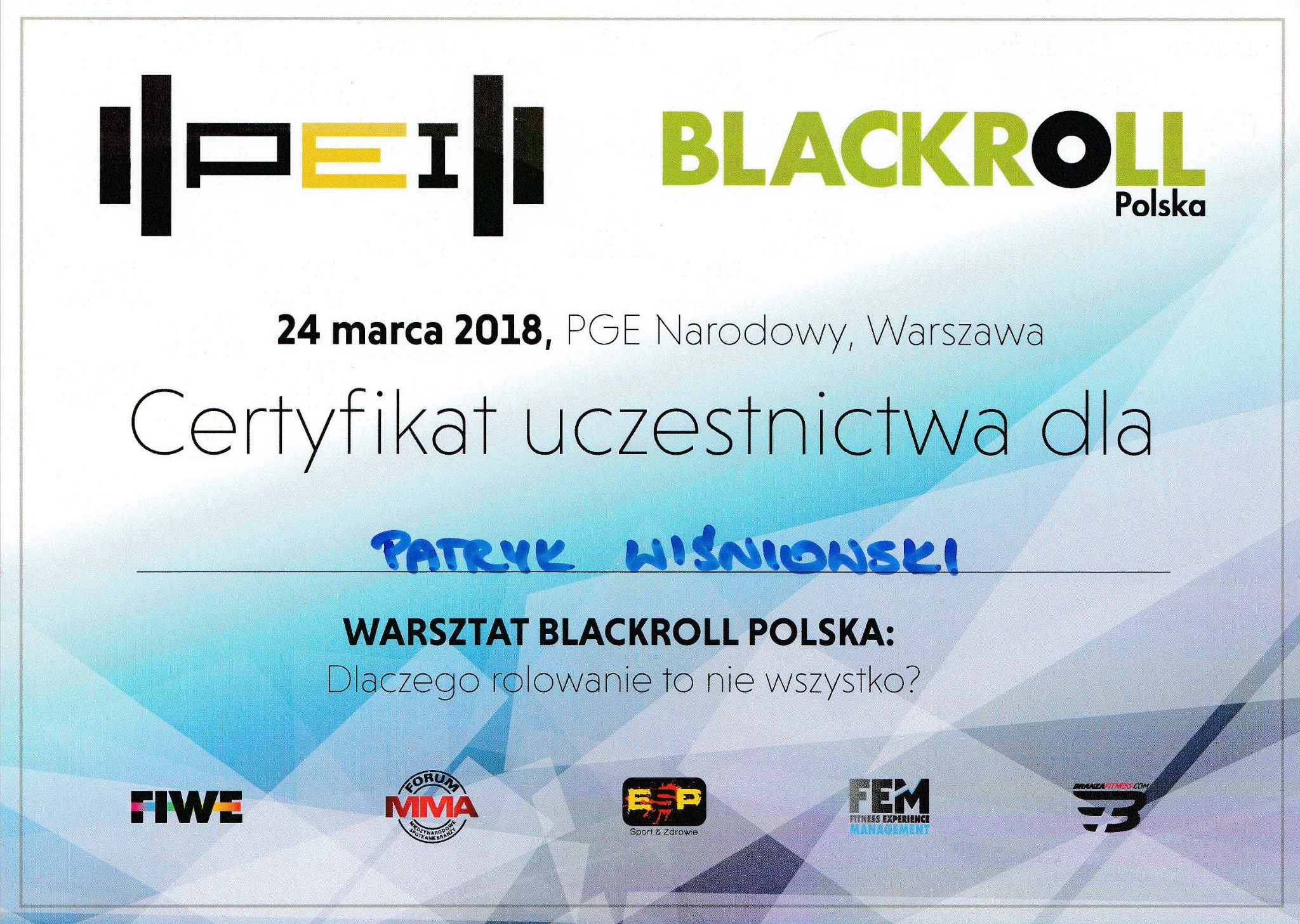 Certyfikat uczestnictwa w warsztacie Blackroll Polska dla Patryka Wiśniewskiego, 24 marca 2018, PGE Narodowy, Warszawa. Widoczne logo Blackroll i inne logotypy partnerów.