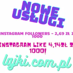 Grafika reklamowa: Nowe usługi - Instagram followers 2,69 zł za 1000, Instagram like 4,14 zł za 1000, lajki.com.pl