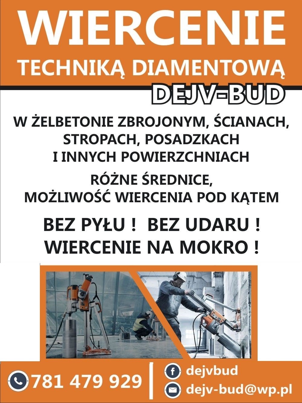 Plakat reklamowy firmy DEJV-BUD oferującej wiercenie techniką diamentową w żelbetonie, ścianach, stropach i posadzkach, z możliwością wiercenia pod kątem, bez pyłu i udaru, na mokro. Na dole...