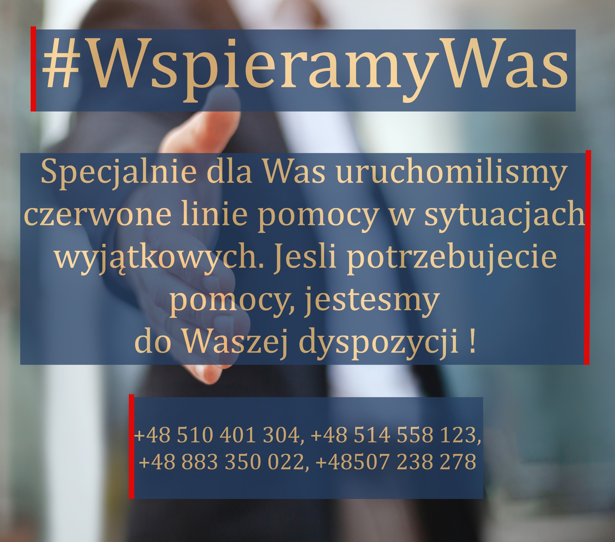Grafika z hasłem '#WspieramyWas', informująca o uruchomieniu specjalnych linii pomocy, z wyciągniętą dłonią w tle i numerami telefonów kontaktowych.