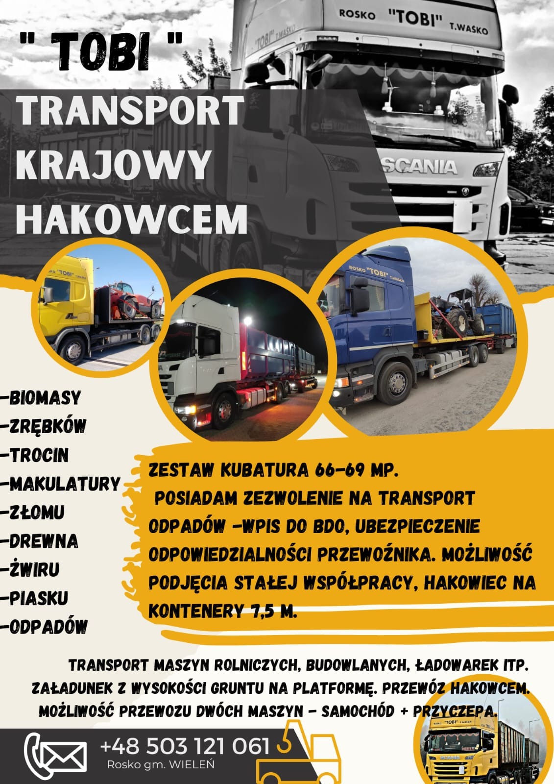 Plakat reklamowy firmy transportowej 'TOBI' z Rosko, prezentujący transport krajowy hakowcem, przewóz biomasy, zrębków, trocin, makulatury, złomu, drewna, żwiru, piasku i odpadów oraz transport...