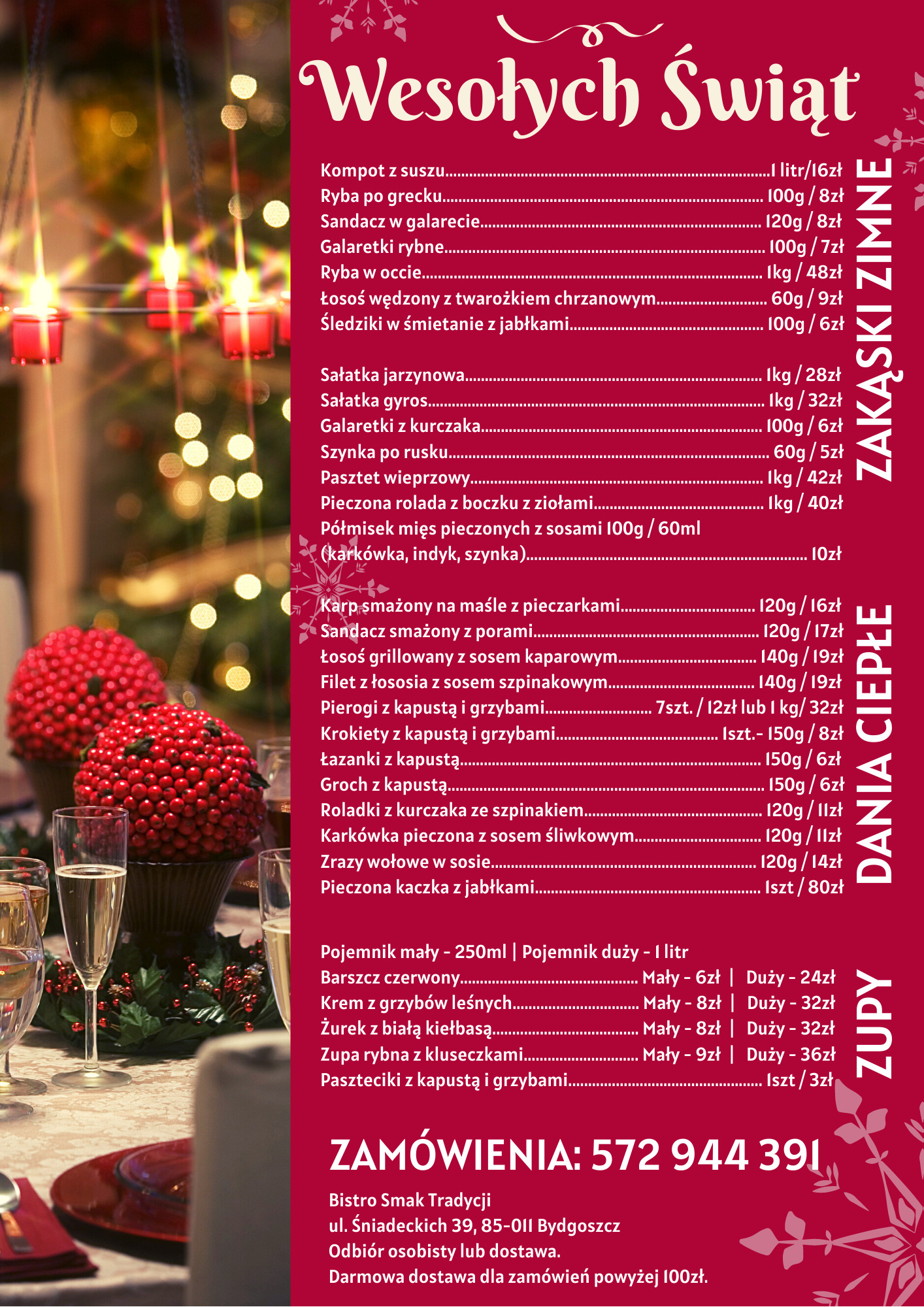 Menu świąteczne z Bistro Smak Tradycji, oferujące szeroki wybór dań, od zakąsek zimnych po zupy i dania ciepłe, z dekoracyjnymi elementami świątecznymi na stole, w tym kompozycje z czerwonych...