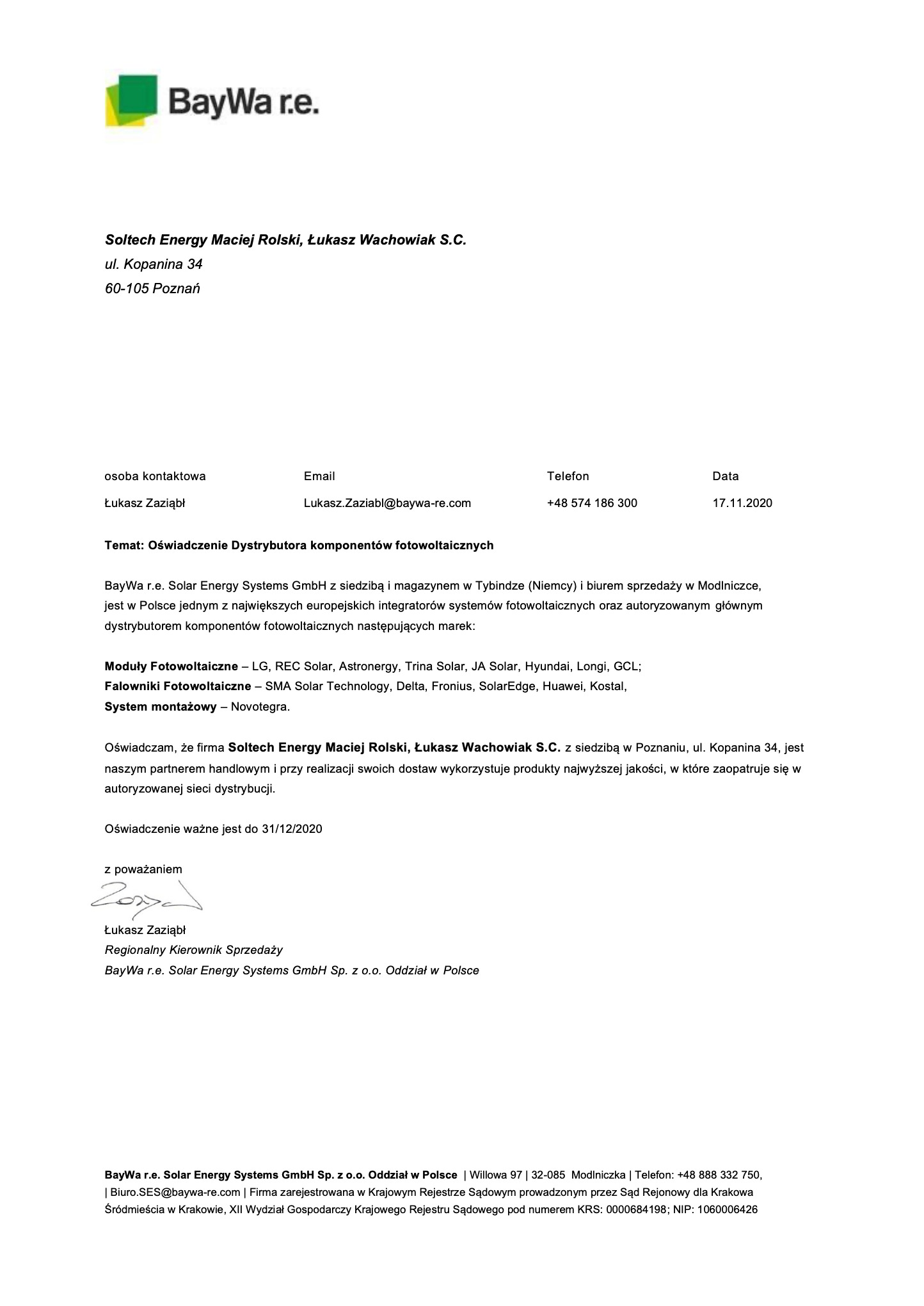 Skan dokumentu - Oświadczenie dystrybutora komponentów fotowoltaicznych firmy BayWa r.e. Solar Energy Systems GmbH, wymieniające marki modułów i falowników fotowoltaicznych, z podpisem Łukasza...