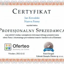 Certyfikat Profesjonalnego Sprzedawcy Oferteo dla Jana Kowalskiego, Nazwa Firmy, Wrocław, 2012-12-12, podpisany przez Karola Grygiela, Członka Zarządu Oferteo sp. z o.o.