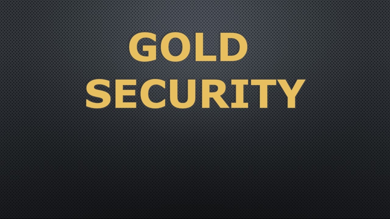 Złoty napis 'GOLD SECURITY' na ciemnoszarym, teksturowanym tle.