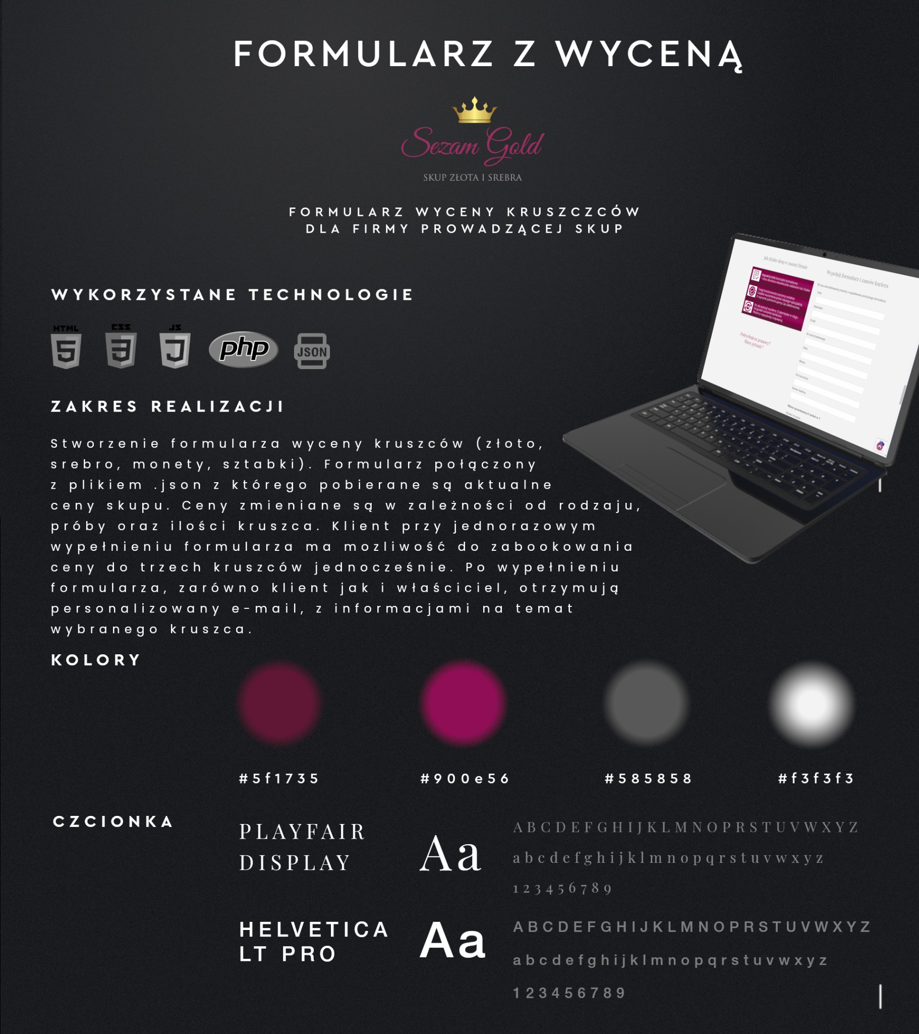 Projekt formularza wyceny kruszców dla firmy Sezam Gold, prezentujący wykorzystane technologie HTML, CSS, JavaScript, PHP i JSON, z przykładami kolorów i czcionek Playfair Display oraz Helvetica LT...