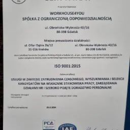Certyfikat ISO 9001:2015 dla firmy Workhouse4you Spółka z Ograniczoną Odpowiedzialnością, obejmujący usługi w zakresie zatrudnienia czasowego, wyszukiwania i selekcji kandydatów, zarządzania...
