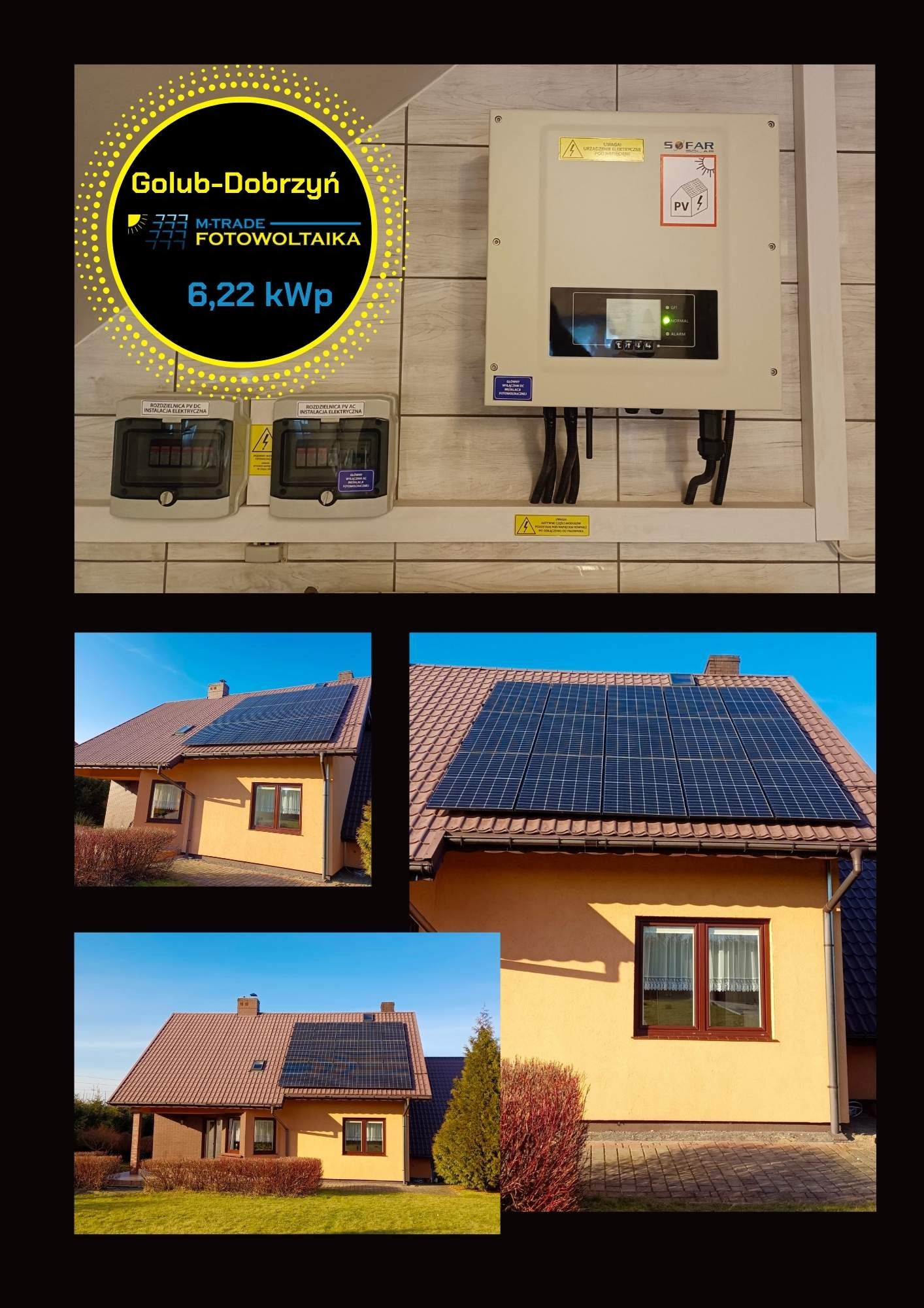 Kolaż zdjęć: wewnętrzna instalacja z rozdzielnicami i falownikiem SOFAR oraz panele słoneczne na dachu domu jednorodzinnego w Golubiu-Dobrzyniu, moc instalacji 6,22 kWp.