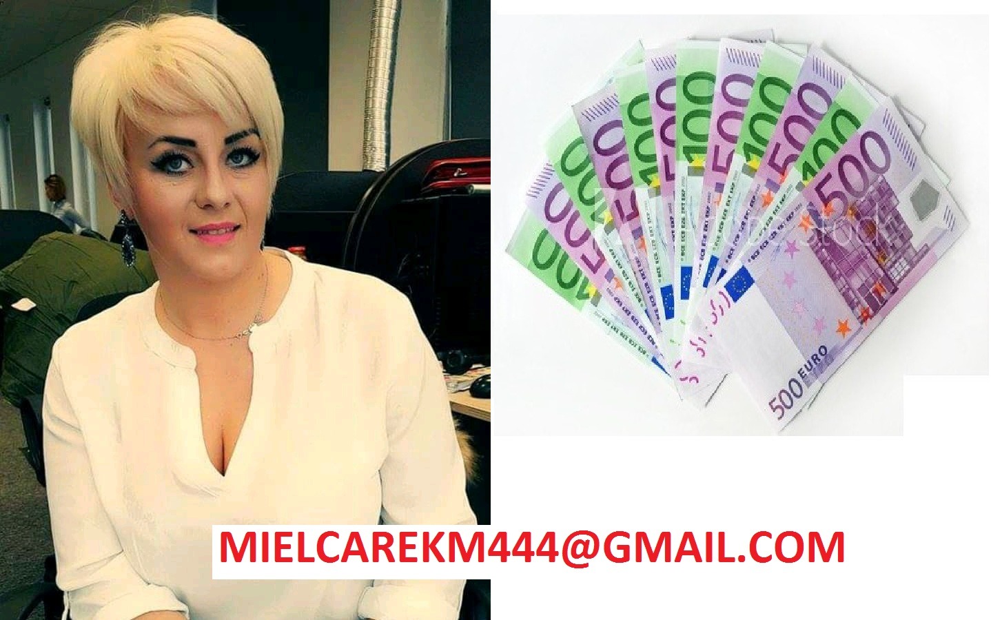 Kobieta z krótkimi blond włosami obok wachlarza banknotów euro o nominałach 100 i 500, z widocznym adresem email na dole zdjęcia.