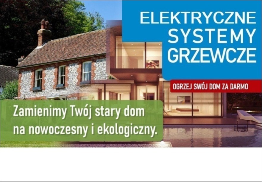 Grafika reklamowa prezentująca zestawienie starego, kamiennego domu z nowoczesnym budynkiem z basenem, z hasłami o elektrycznych systemach grzewczych i możliwości zamiany starego domu na nowoczesny...