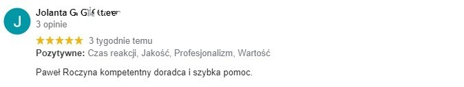 Zrzut ekranu z pozytywną opinią klientki Jolanty Gi Gi (teen) na temat kompetentnego doradcy Pawła Roczyny, podkreślający szybkość reakcji, jakość, profesjonalizm i wartość usługi, wystawioną 3...