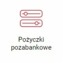 Grafika wektorowa przedstawiająca dwa suwaki kontrolne w kolorze czerwonym, umieszczone jeden nad drugim, symbolizujące regulację. Pod nimi widnieje napis 'Pożyczki pozabankowe' w kolorze czarnym...