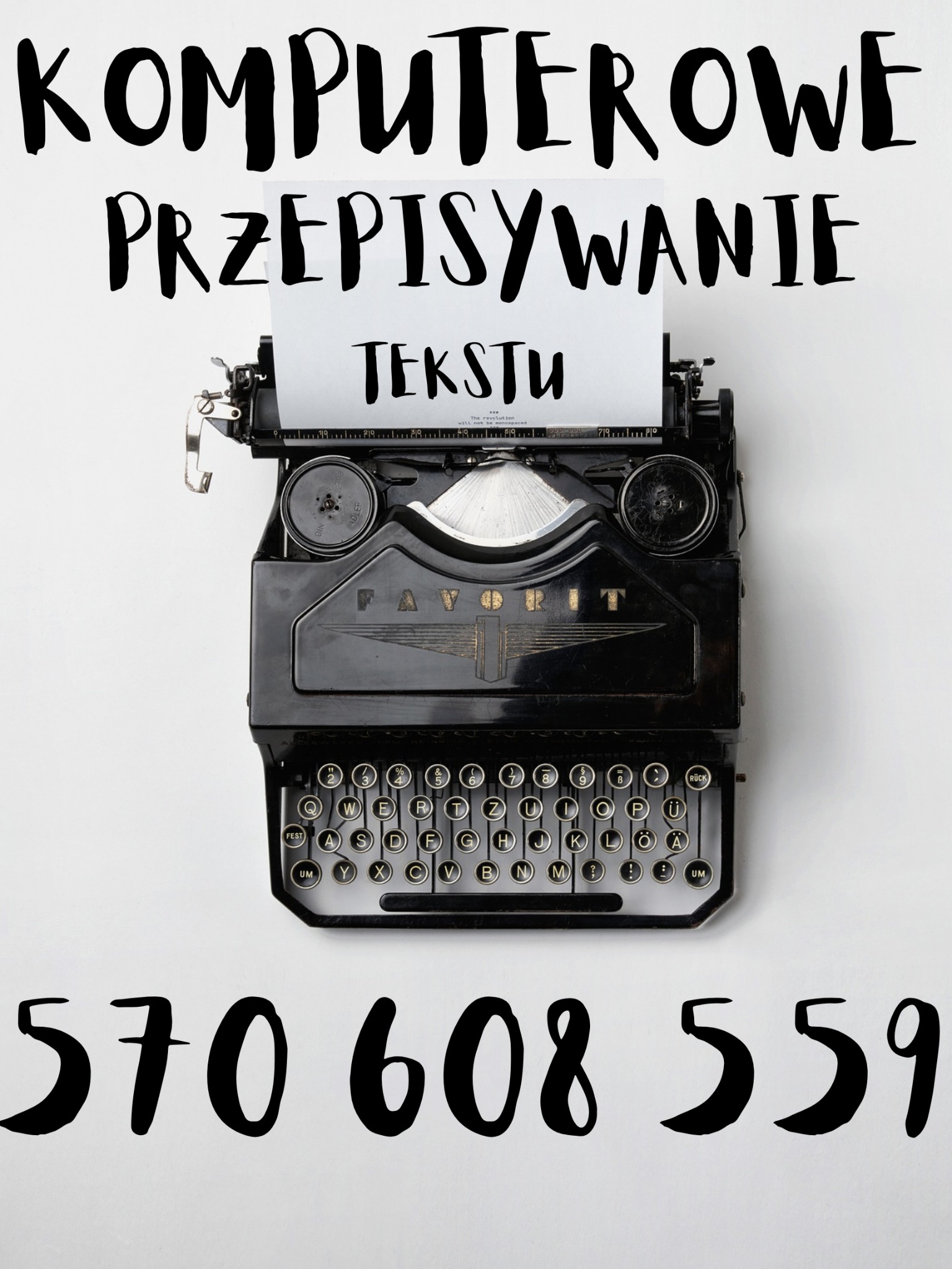Czarna maszyna do pisania marki Favorit z kartką 'Komputerowe przepisywanie tekstu' i numerem telefonu 570 608 559 na białym tle.