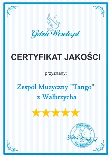 Certyfikat jakości z portalu GdzieWesele.pl przyznany Zespołowi Muzycznemu 'Tango' z Wałbrzycha, oceniony na pięć gwiazdek.