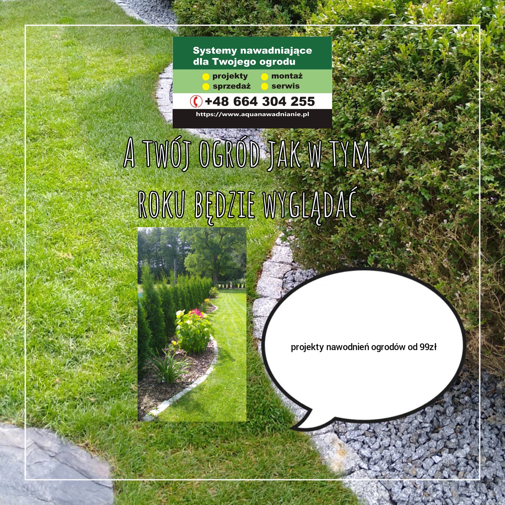 Fragment ogrodu z trawnikiem, obrzeżami z kamienia, żywopłotem i reklamą systemów nawadniających z ofertą projektów nawodnień ogrodów od 99zł.