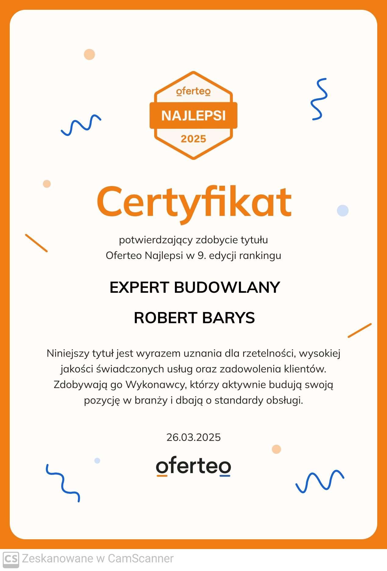 Skan certyfikatu Oferteo Najlepsi 2025 dla Eksperta Budowlanego Roberta Barysa, potwierdzający wysoką jakość świadczonych usług i zadowolenie klientów.