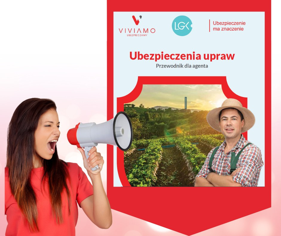 Kobieta krzyczy przez megafon, obok grafika z rolnikiem na tle upraw i napisem 'Ubezpieczenia upraw. Przewodnik dla agenta', logo ubezpieczycieli w tle.