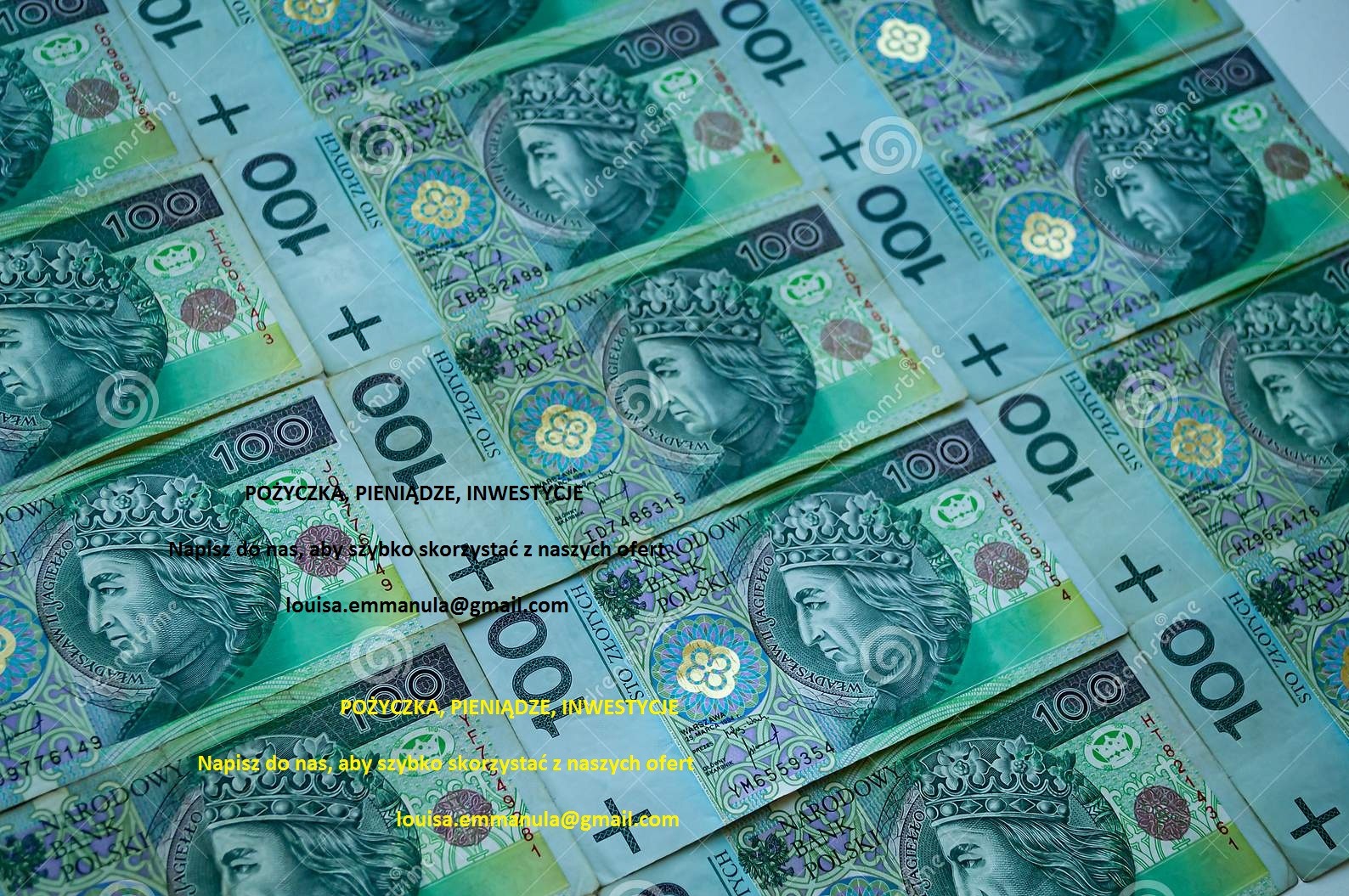 Układ banknotów 100 zł z wizerunkiem Władysława Jagiełły, widoczne numery seryjne i znaki wodne, częściowo zasłonięte napisy 'Pożyczka, pieniądze, inwestycje' oraz adres email louisa.emmanula@gmail...