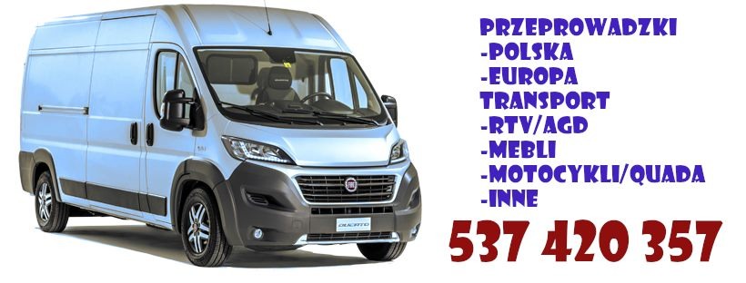 Jasnoniebieski samochód dostawczy Fiat Ducato z informacjami o ofercie: przeprowadzki Polska-Europa, transport RTV/AGD, mebli, motocykli/quadów i numerem telefonu.