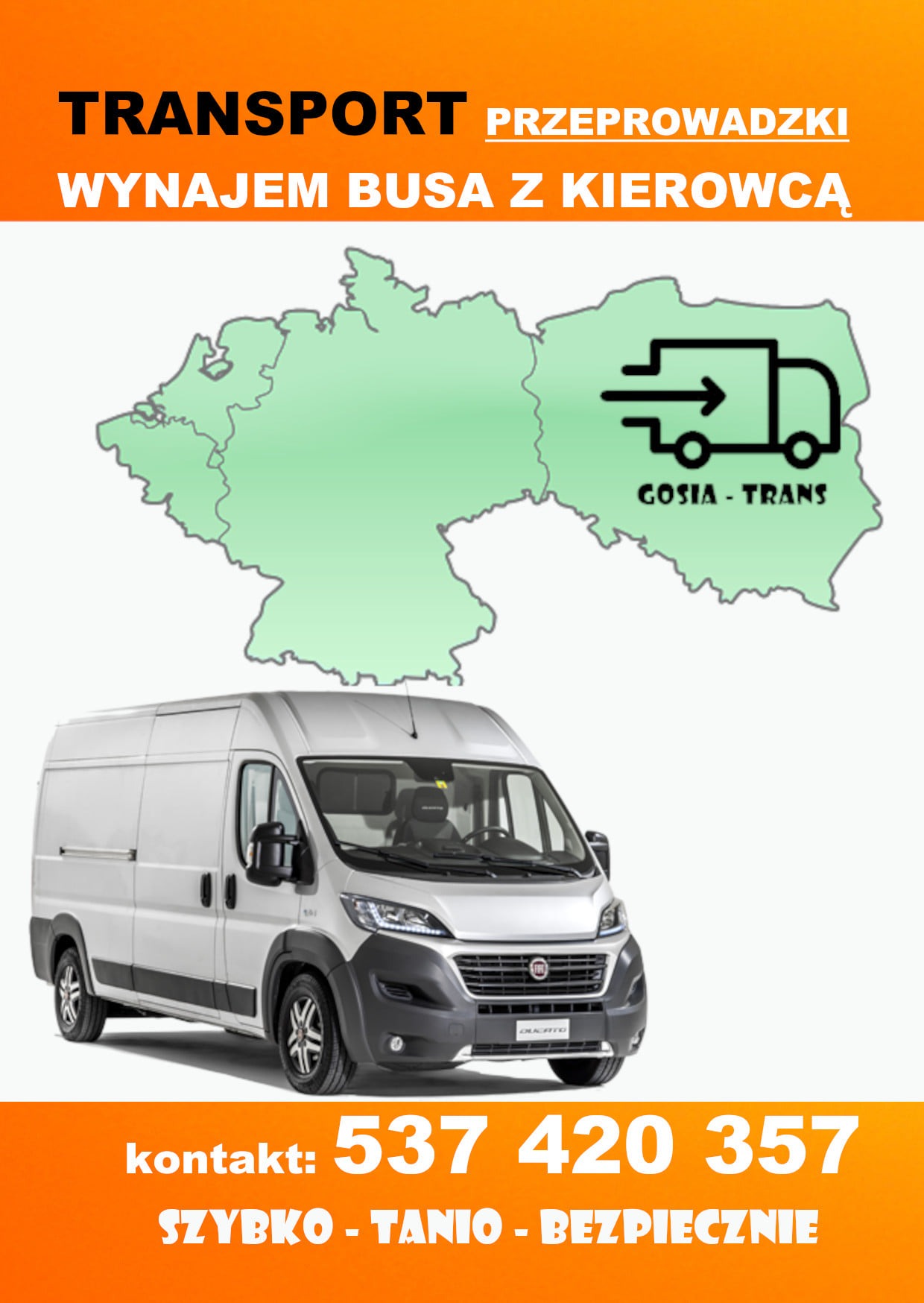 Grafika reklamowa firmy transportowej: biały bus na tle mapy Europy, logo 'GOSIA-TRANS' oraz hasło 'Szybko - Tanio - Bezpiecznie' i numer telefonu.