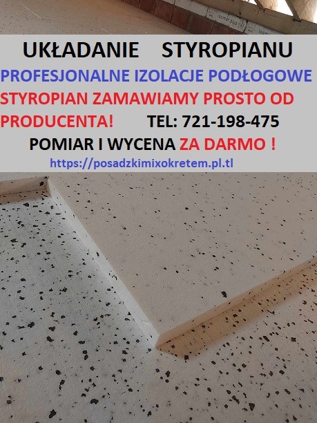 Układanie styropianu pod posadzkę Izolacje podposadzkowe Izolacja podłogowa Termomodernizacja Styropian pod posadzkę