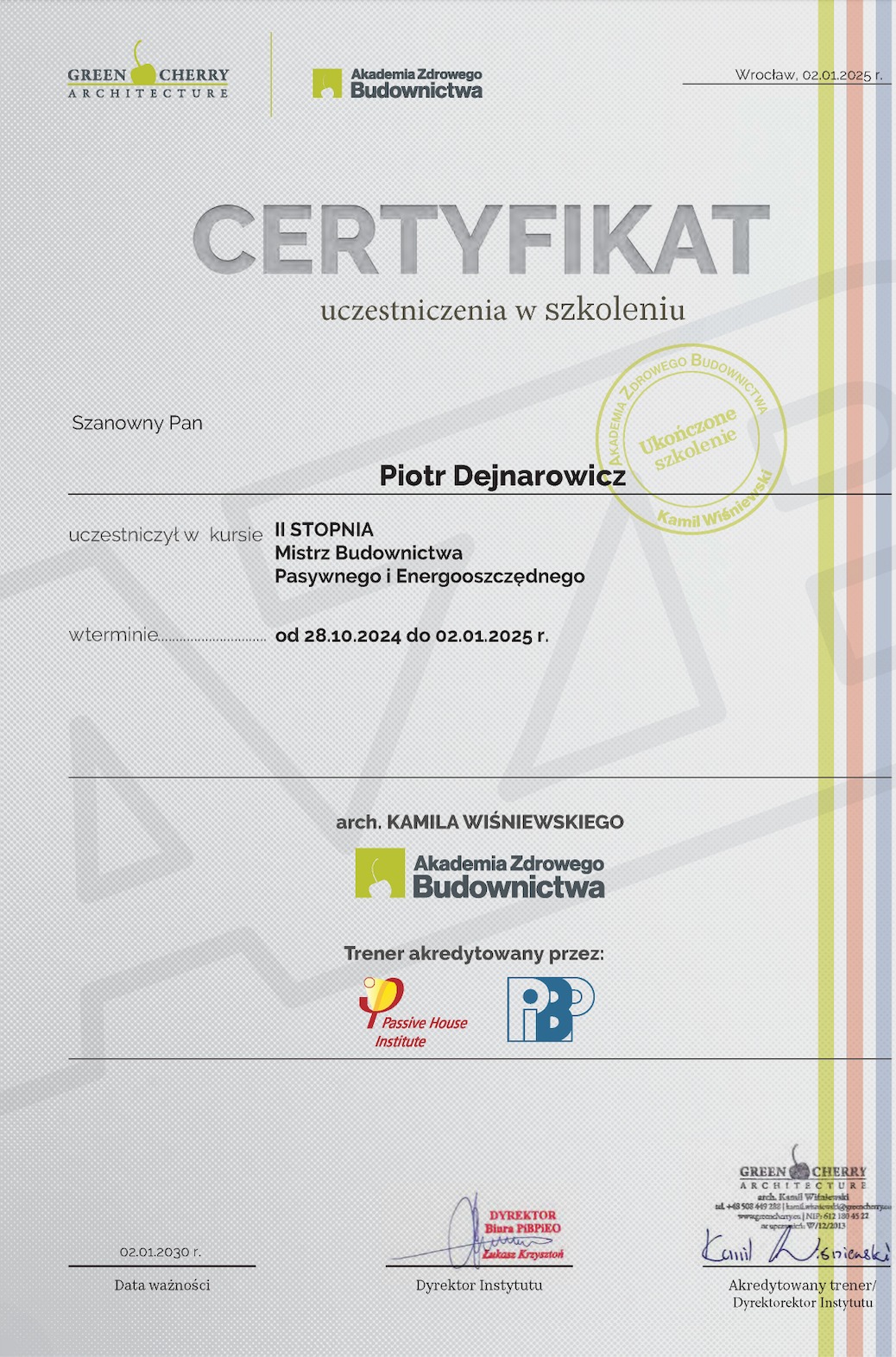 Certyfikat ukończenia Szkolenia Mistrz Budownictwa Pasywnego i Energooszczędnego.
