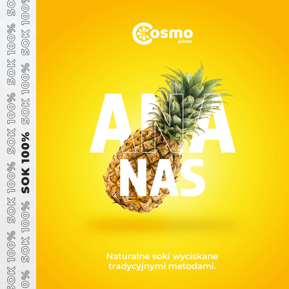 Grafika reklamowa soku ananasowego Cosmo Juices z Słupcy, na żółtym tle, z napisem 'Ananas' nałożonym na owoc i informacją o naturalnych sokach wyciskanych tradycyjnymi metodami.
