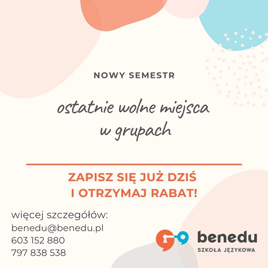 Grafika reklamowa szkoły językowej Benedu z informacją o nowym semestrze, ostatnich wolnych miejscach w grupach i rabacie za zapis. Zawiera logo szkoły i dane kontaktowe.