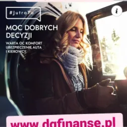 Kobieta w samochodzie, uśmiechnięta, z szalikiem na szyi, na tle szyby z widokiem na drzewa, reklama z hasłem 'Dobre warunki - korzystna cena!' i adresem strony www.dgfinanse.pl