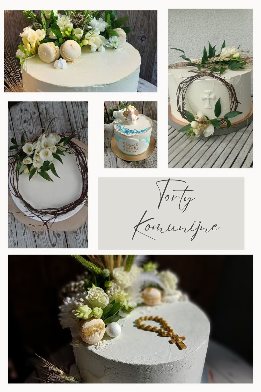 Kolaż zdjęć tortów komunijnych: minimalistyczne torty z białym kremem, dekorowane świeżymi kwiatami, makaronikami i różańcem z krzyżykiem.