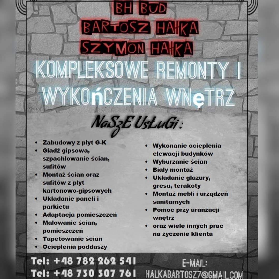 Ogłoszenie firmy remontowej BH BUD Bartosz, Szymon Hałka oferującej kompleksowe remonty i wykończenia wnętrz, z listą usług obejmującą zabudowy z płyt G-K, gładzie gipsowe, szpachlowanie ścian...