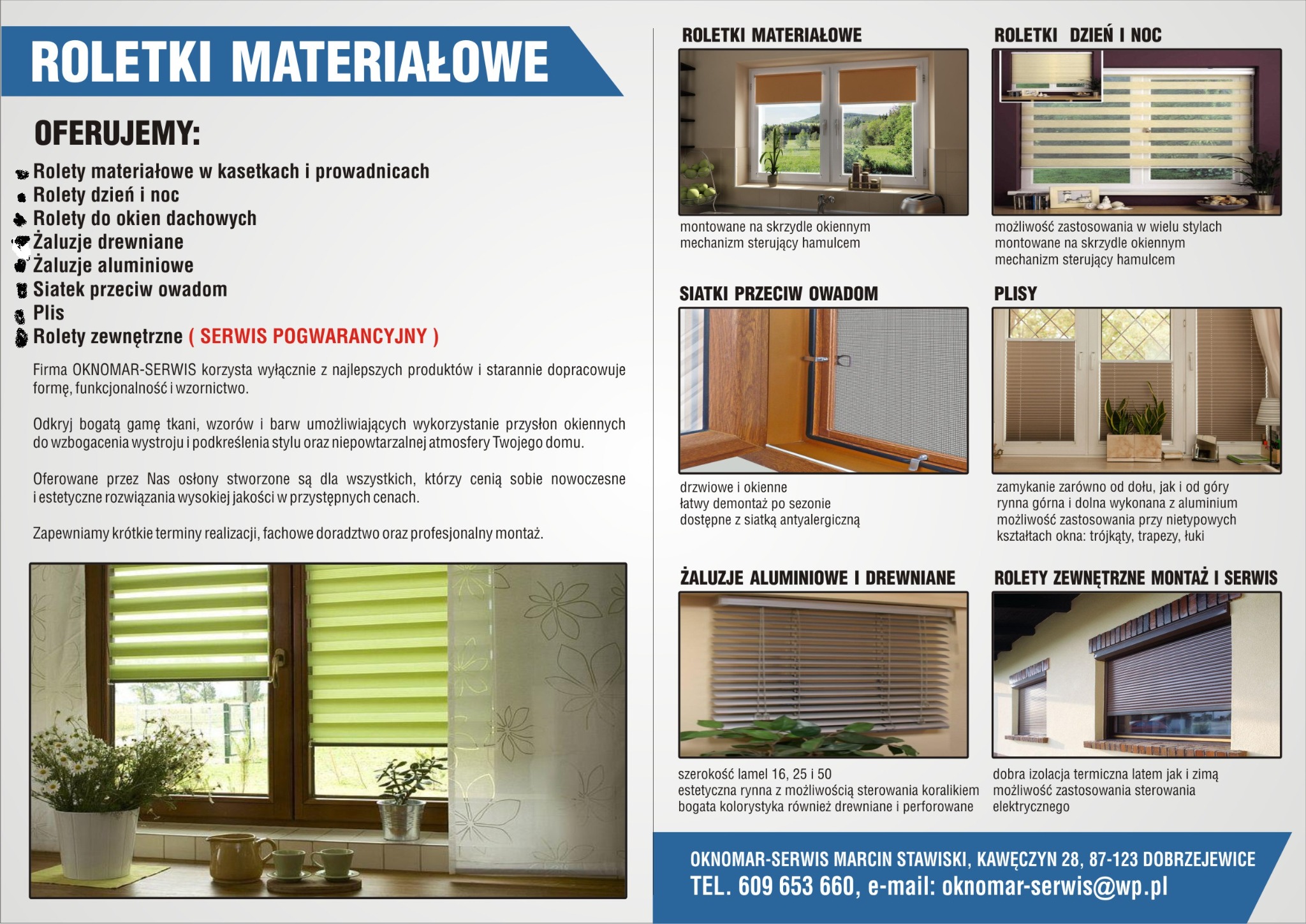 Reklama firmy oferującej rolety i żaluzje, prezentująca różne typy produktów: materiałowe, dzień i noc, dachowe, drewniane, aluminiowe, siatki przeciw owadom, plisy i rolety zewnętrzne.
