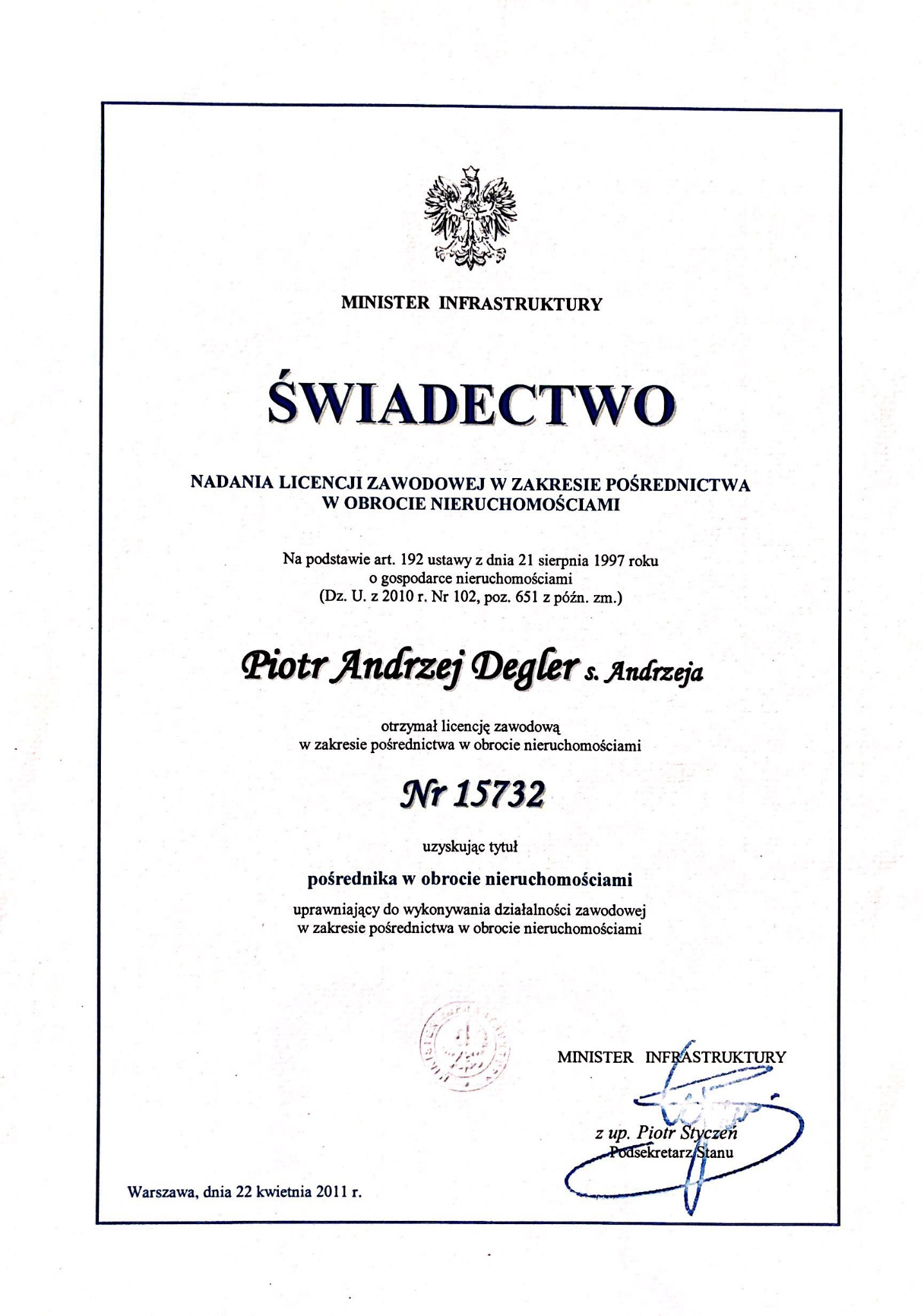 Skan świadectwa nadania licencji zawodowej pośrednika w obrocie nieruchomościami dla Piotra Andrzeja Deglera z Gorzowa Wielkopolskiego, wydanego przez Ministra Infrastruktury.