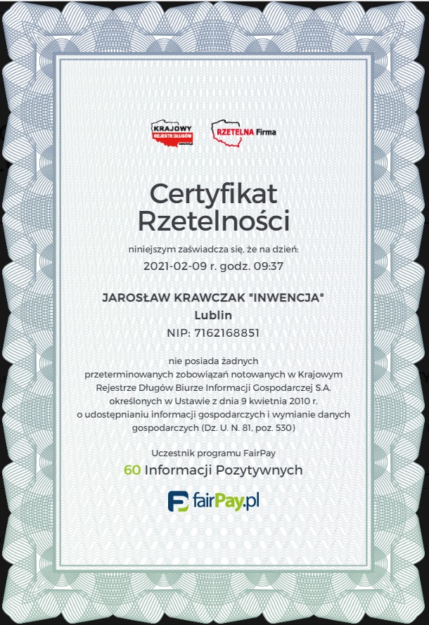 Certyfikat Rzetelności firmy Jarosław Krawczak 'Inwencja' z Lublina, wystawiony 9 lutego 2021, potwierdzający brak przeterminowanych zobowiązań, uczestnictwo w programie FairPay.