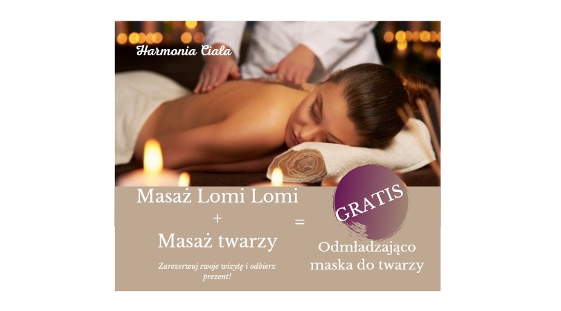 Kobieta leżąca na brzuchu podczas sesji masażu pleców, z dłońmi masażysty na jej plecach, miękkie światło świec w tle, oraz grafika reklamująca masaż Lomi Lomi i masaż twarzy z gratisową maską...