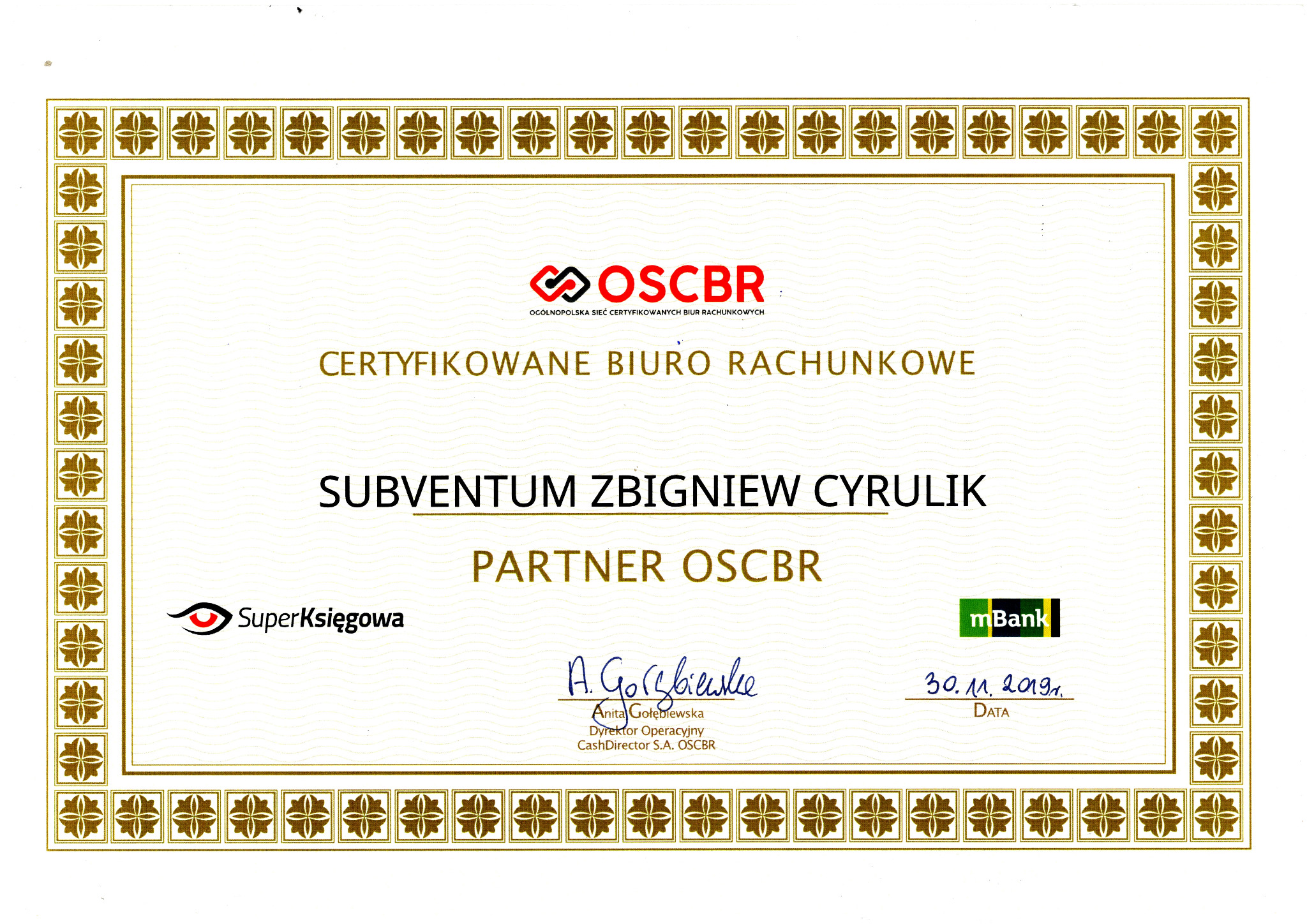 Certyfikat dla biura rachunkowego Subventum Zbigniew Cyrulik, partnera OSCBR, z logo SuperKsięgowa i mBank, podpisany przez Dyrektora Operacyjnego CashDirector S.A. OSCBR, Anita Gołębiewska, z datą...