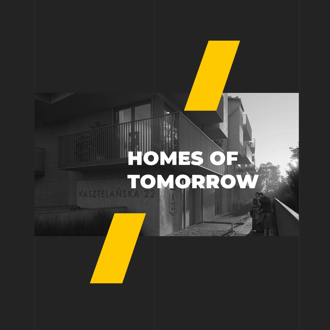 Czarno-biała wizualizacja apartamentowca z balkonami, z napisem 'HOMES OF TOMORROW' i adresem 'Kasztelańska 22', uzupełniona o żółte elementy graficzne, przedstawiająca parę spacerującą w tle.