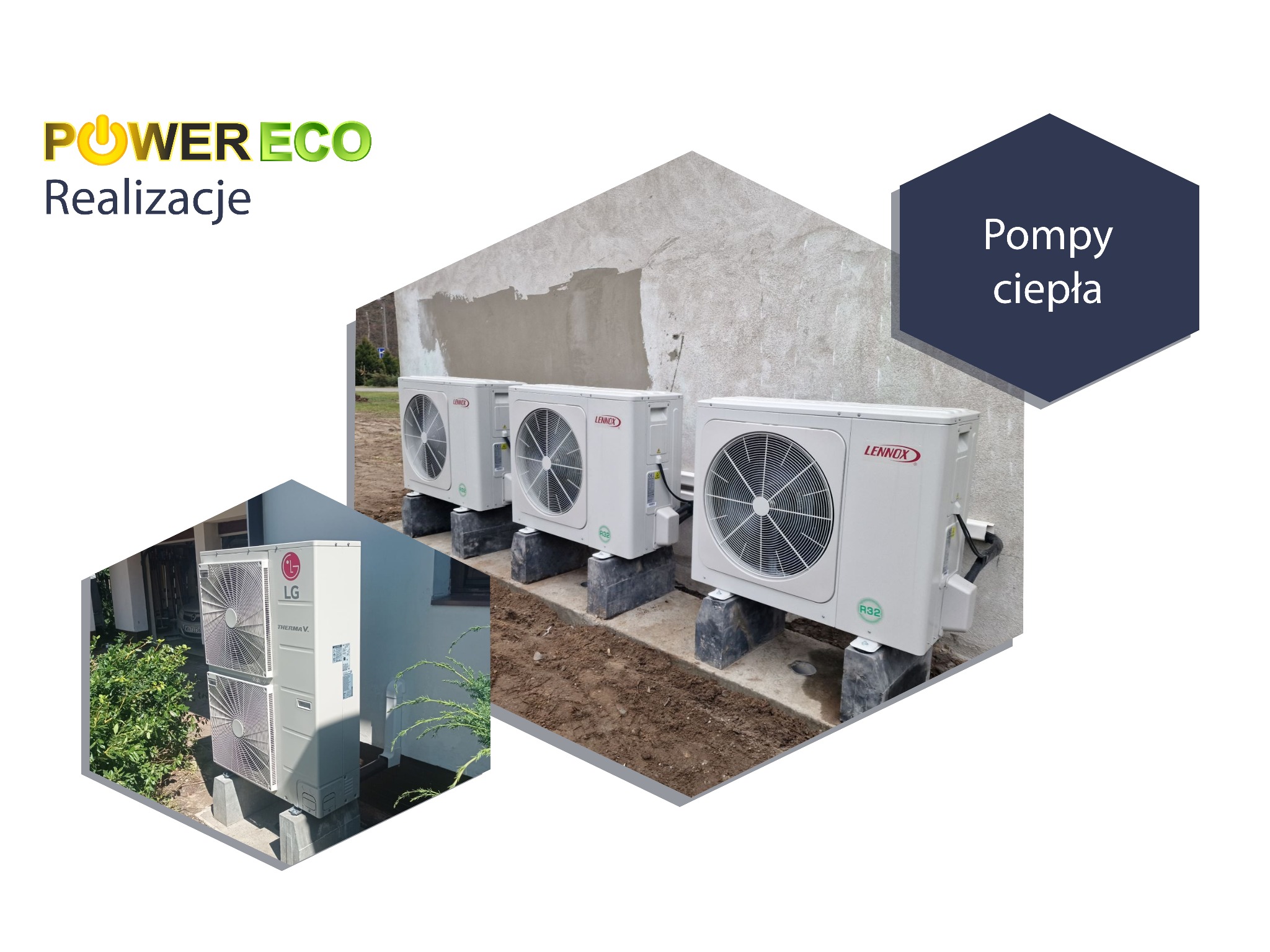 Instalacja pomp ciepła: trzy jednostki zewnętrzne Lennox ustawione szeregowo przy budynku, obok jednostka LG Therma V przy domu, widoczne logo PowerEco z napisem 'Realizacje'.
