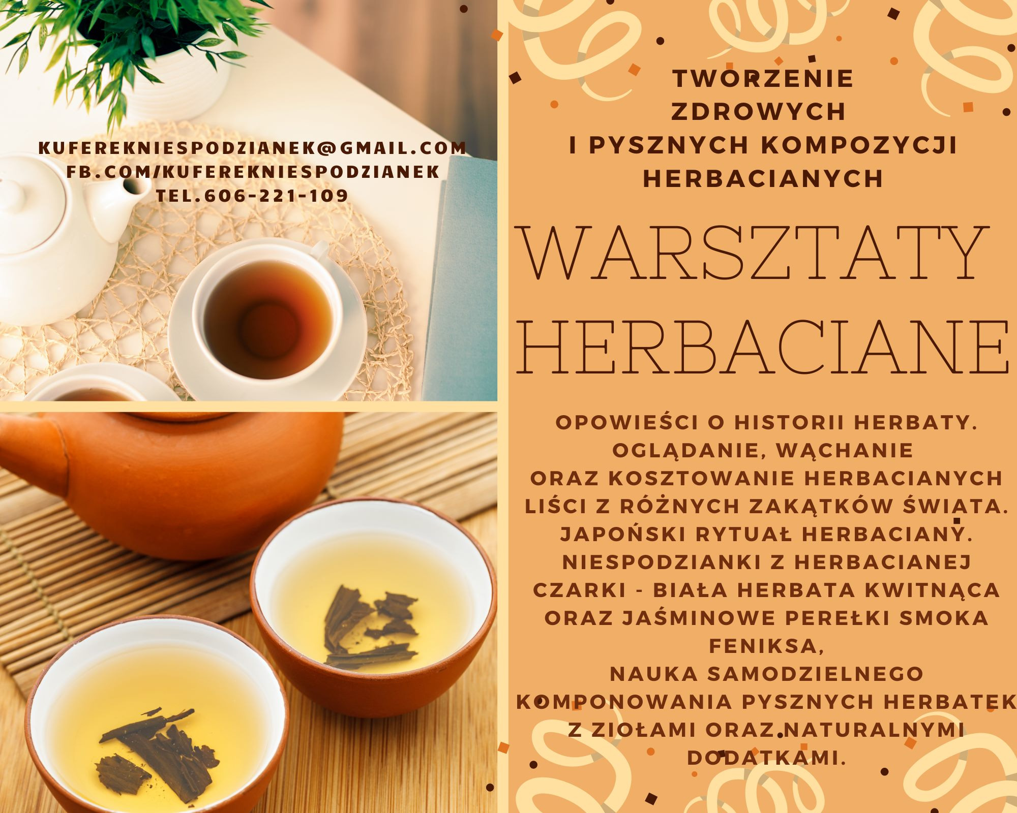 Reklama warsztatów herbacianych z bliska: ceramiczny czajnik, dwie czarki z naparem i liśćmi herbaty, kontakt e-mail i telefoniczny.