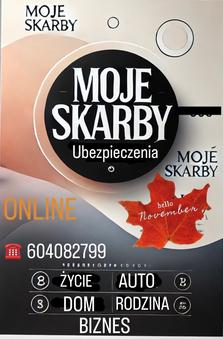 Grafika reklamowa firmy ubezpieczeniowej 'Moje Skarby' z pomarańczowym liściem klonu i hasłem 'hello November', oferująca ubezpieczenia na życie, auto, dom, rodzinę i biznes, kontakt telefoniczny.