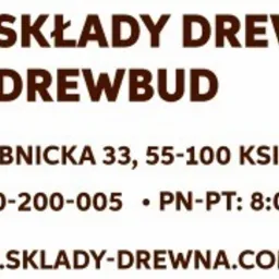 Reklama firmy DREWBUD z adresem Ul. Trzebnicka 33, numerem telefonu 730-200-005 i adresem strony internetowej www.sklady-drewna.com.