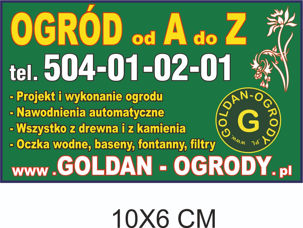 Reklama firmy ogrodniczej GOLDAN-OGRODY.pl oferującej projekt i wykonanie ogrodu, nawodnienia automatyczne, elementy z drewna i kamienia oraz oczka wodne, baseny, fontanny i filtry; kontakt...