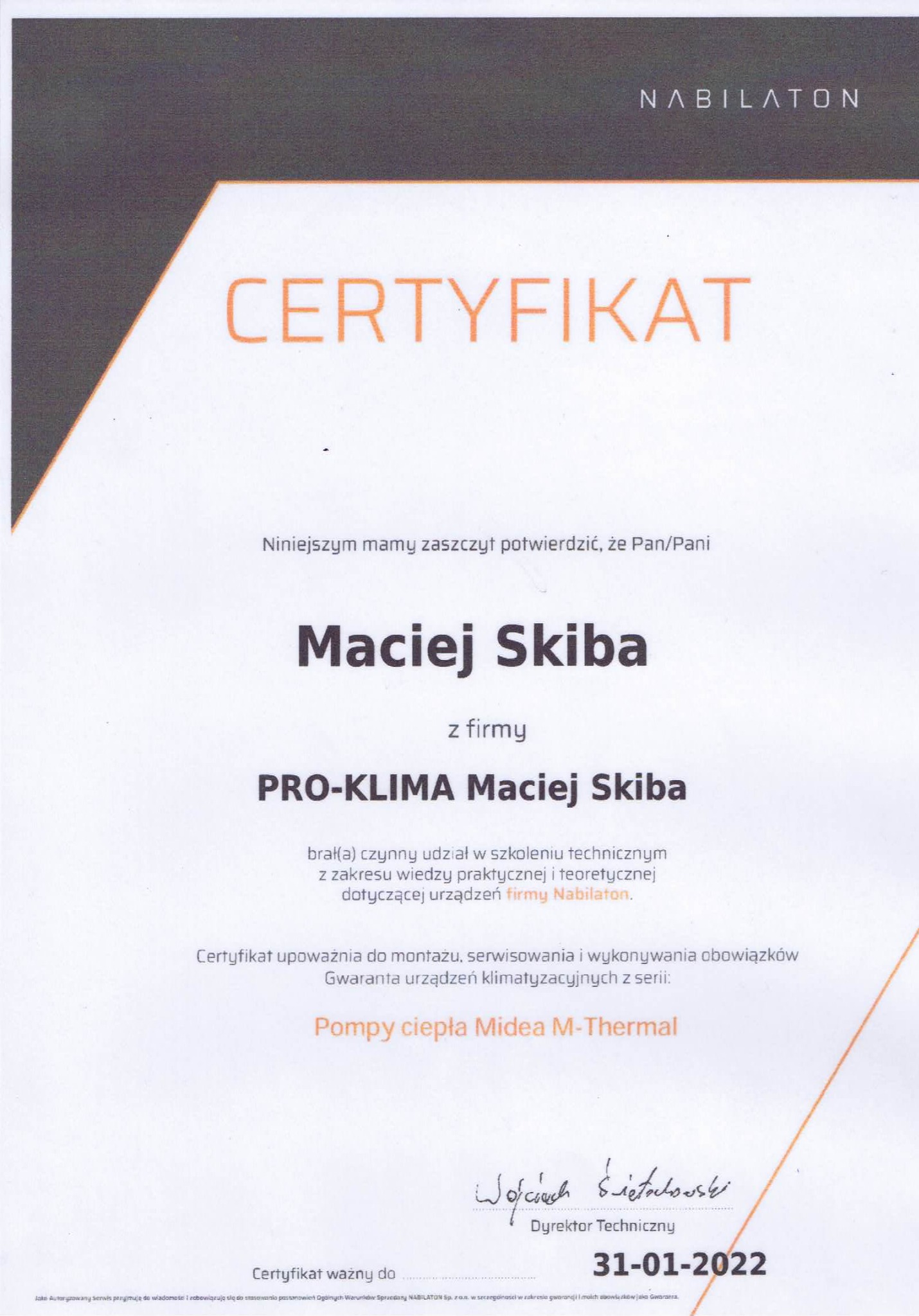 Certyfikat firmy PRO-KLIMA Maciej Skiba upoważniający do montażu i serwisu urządzeń klimatyzacyjnych firmy Nabilaton, ważny do 31-01-2022.