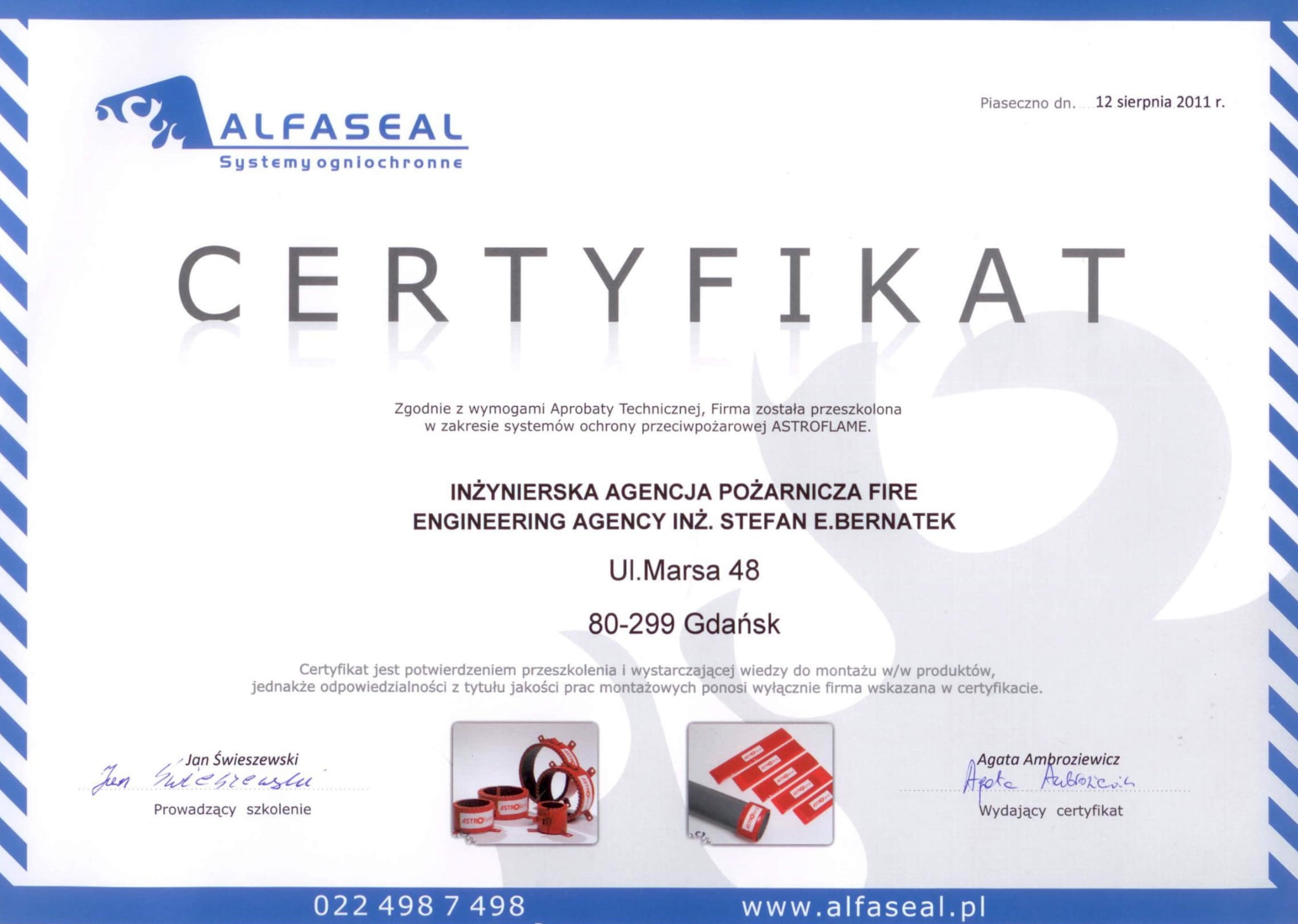 Skan certyfikatu firmy ALFASEAL z 2011 roku, potwierdzającego przeszkolenie w zakresie systemów ochrony przeciwpożarowej ASTROFLAME, z podpisami Jana Świeszewskiego (prowadzącego szkolenie) i Agaty...