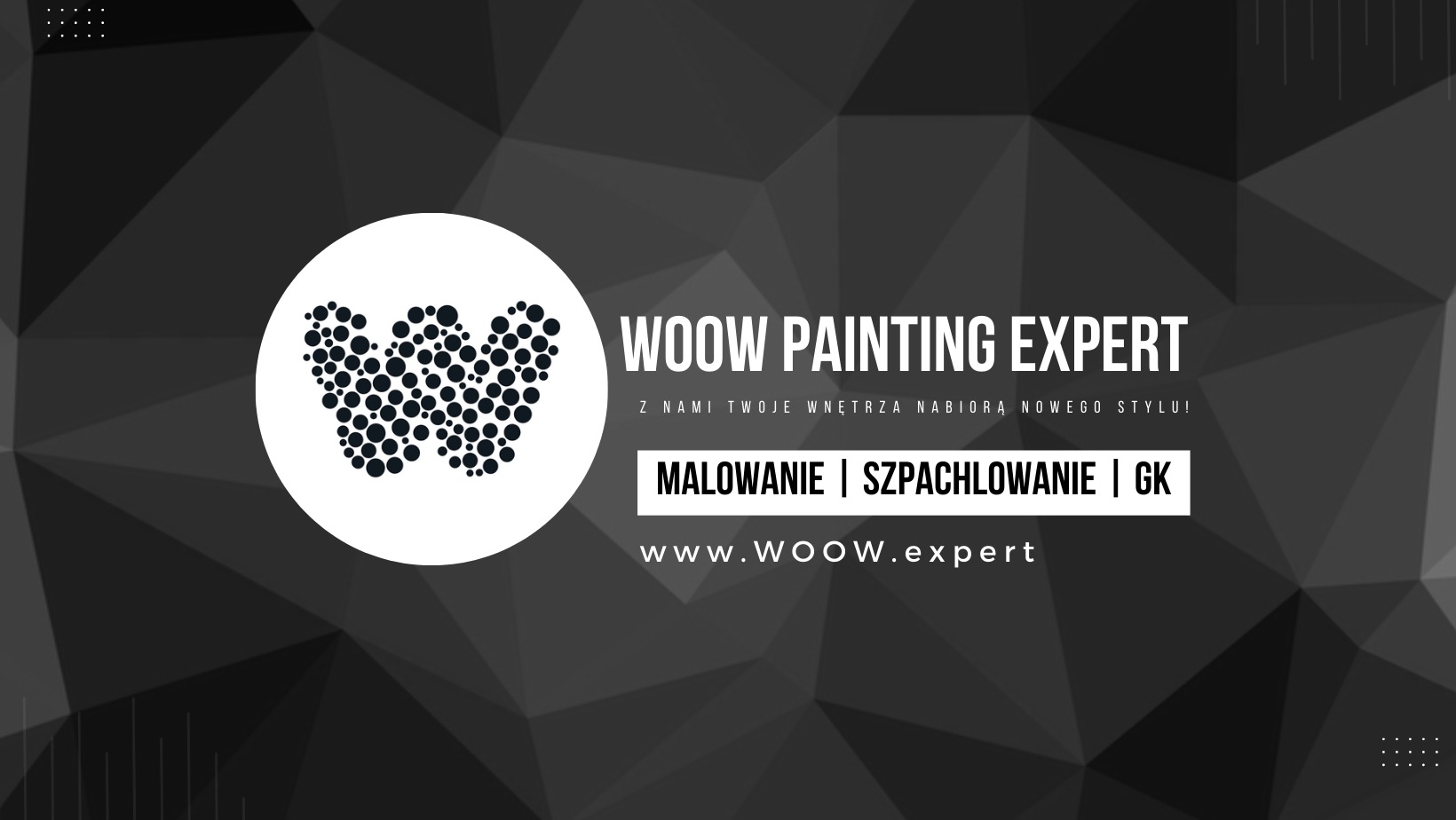 Logo firmy Woow Painting Expert z hasłem 'Z nami Twoje wnętrza nabiorą nowego stylu!', oferującej malowanie, szpachlowanie i GK, strona internetowa www.woow.expert.